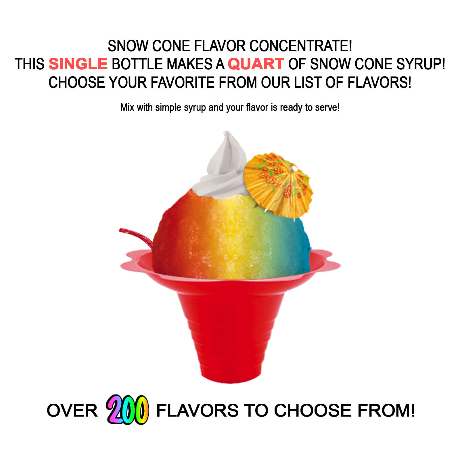 Snow Cone Flavor Concentrate MIX – Makes a QUART of Snowcone or Shaved Ice Syrup