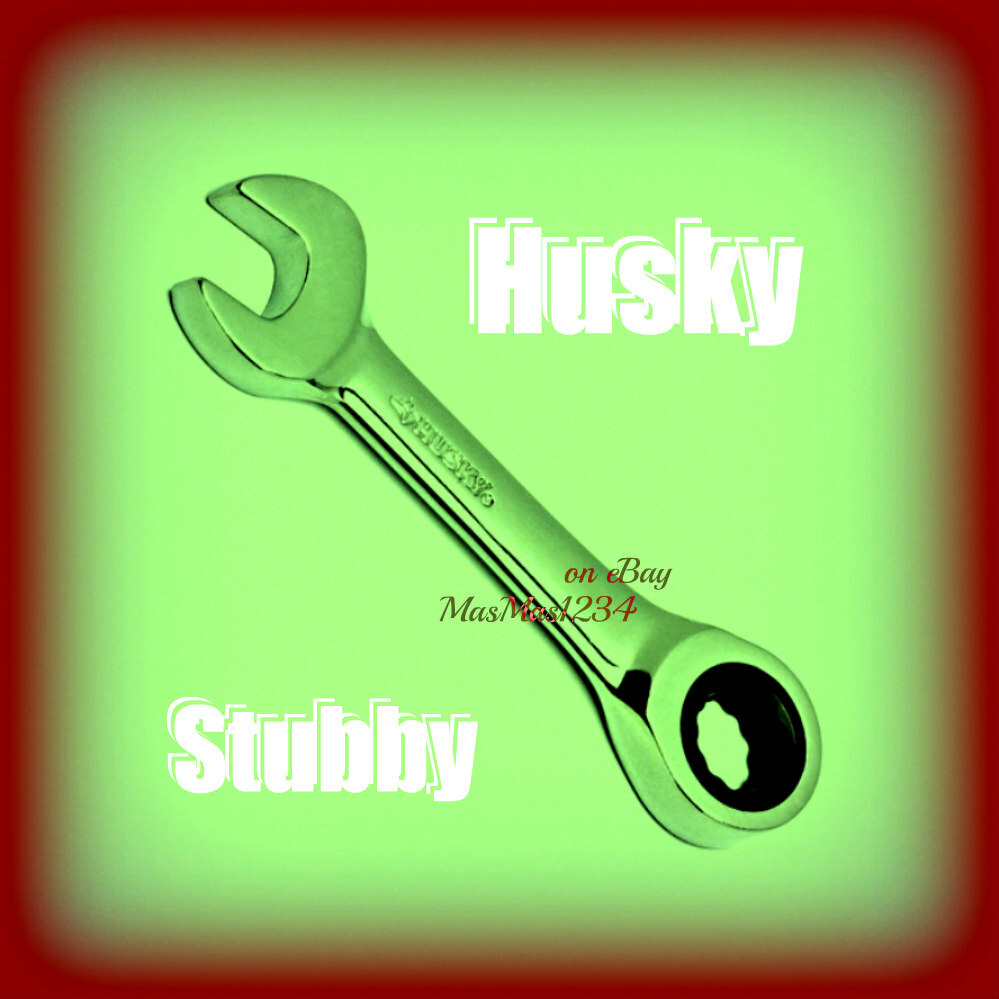 HUSKY Stubby Ratcheting Combination Wrench – SAE – MM – Buyer to Choose