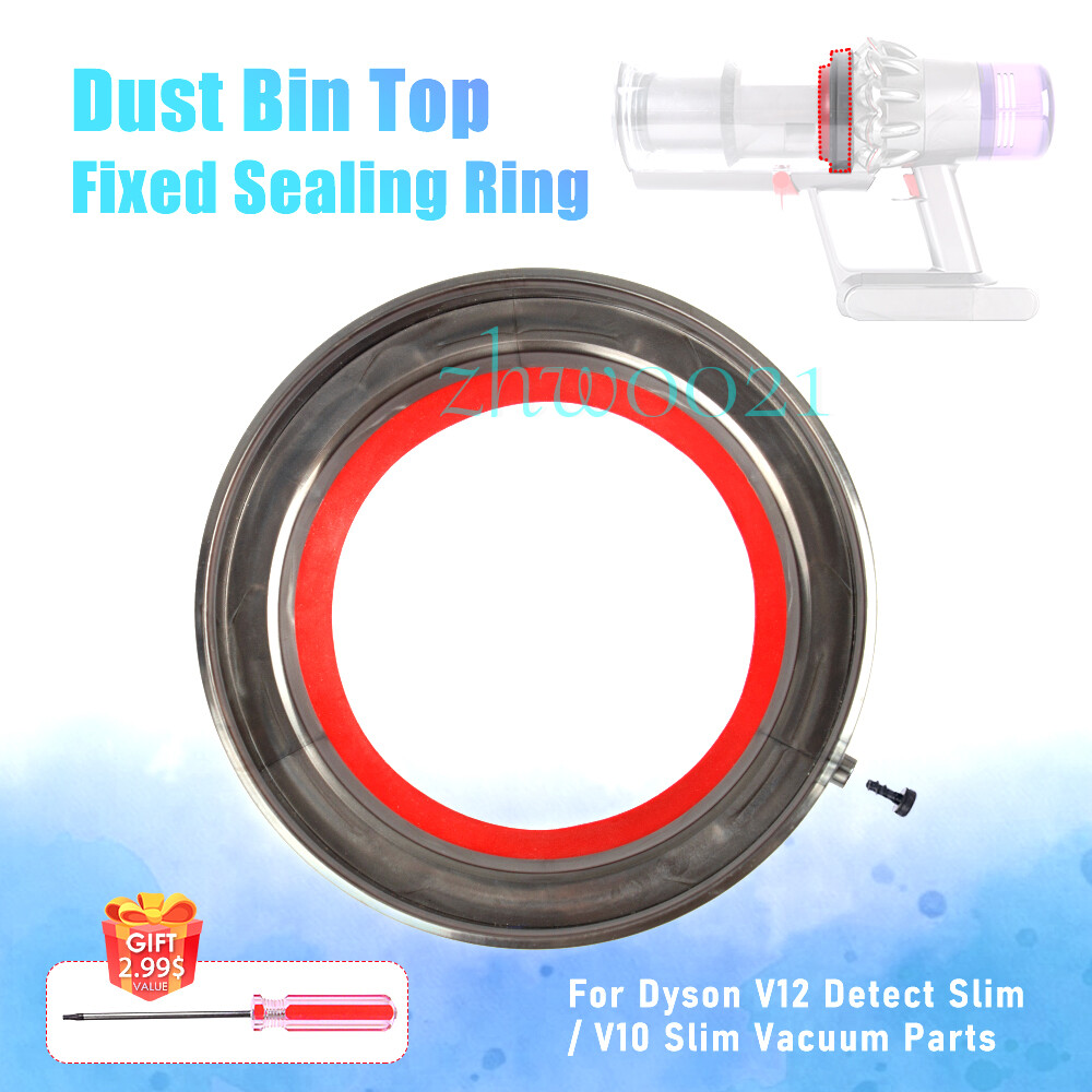Dust Bin Top Fixed Sealing Ring for Dyson V12 Detect Slim/V10 Slim Vacuum Parts